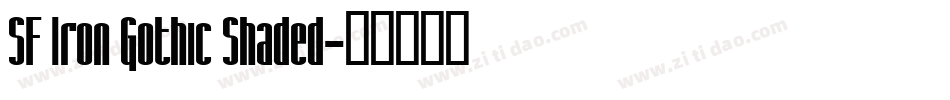 SF Iron Gothic Shaded字体转换